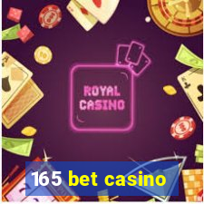 165 bet casino